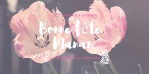 bonne-fete-mamans-essentiel-services-cadeaux